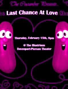 The Cucumber presents the Last Chance at Love show