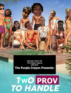 The Purple Crayon Presents: TwoProv to Handle! Saturday, March 5 at 8pm in the Hopper Cabaret