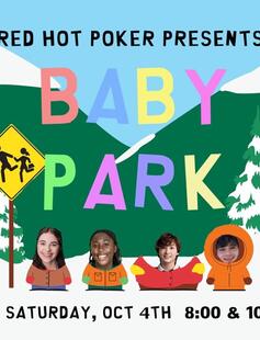 Red Hot Poker Presents Baby Park