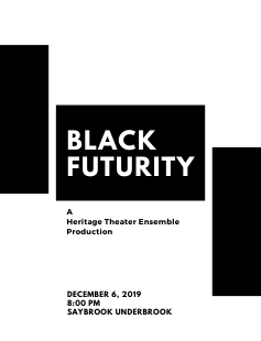 Black Futurity: A Heritage Theater Ensemble Production