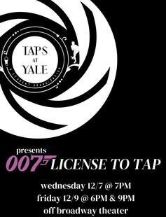 Taps at Yale Presents: 007 - License to Tap!