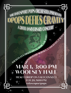 DPops Defies Gravity: A 20th Anniversary Concert. Our third concert of the year and our annual concert in Woolsey Hall!
