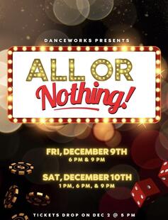 Danceworks Presents: All or Nothing! Danceworks Presents: All or Nothing!