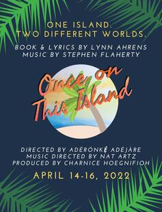 Once On This Island; Directed by Aderonke Adejare, Music Directed by Nat Artz, & Produced by Charnice Hoegnifioh