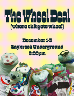 The Wheel Deal December 1-3 Saybrook Underbrook 8pm