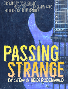 Passing Strange, April 18-20 Passing Strange