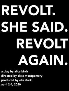Revolt. She Said. Revolt Again. by Alice Birch Revolt. She Said. Revolt Again. by Alice Birch