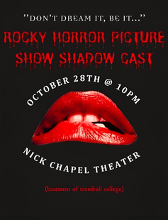 A black poster with a picture of lips, reading "Rocky Horror Picture Show Shadowcast, October 28th 10PM, Nick Chapel Theater.