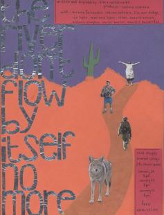 Poster of the river don't flow by itself no more