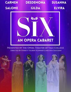 The poster shows six different women on a purple background, against the text "SIX: an Opera Cabaret".