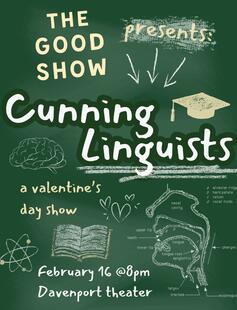 The Good Show Presents: Cunning Linguists (A Valentine's Day Show)