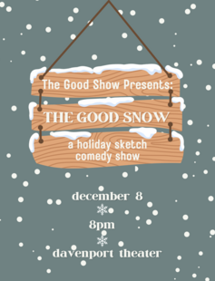 The Good Show Presents: The Good Snow