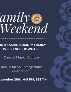 Family Weekend Showcase: Presented by South Asian Society