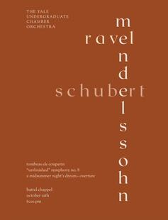 Red poster with white text that reads "Yale Undergraduate Chamber Orchestra: Ravel, Schubert, Mendelssohn."
