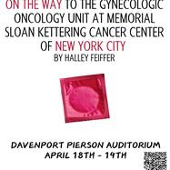 A Funny Thing Happened on the Way to the Gynecologic Oncology Unit at Memorial Sloan Kettering Cancer Center of New York City