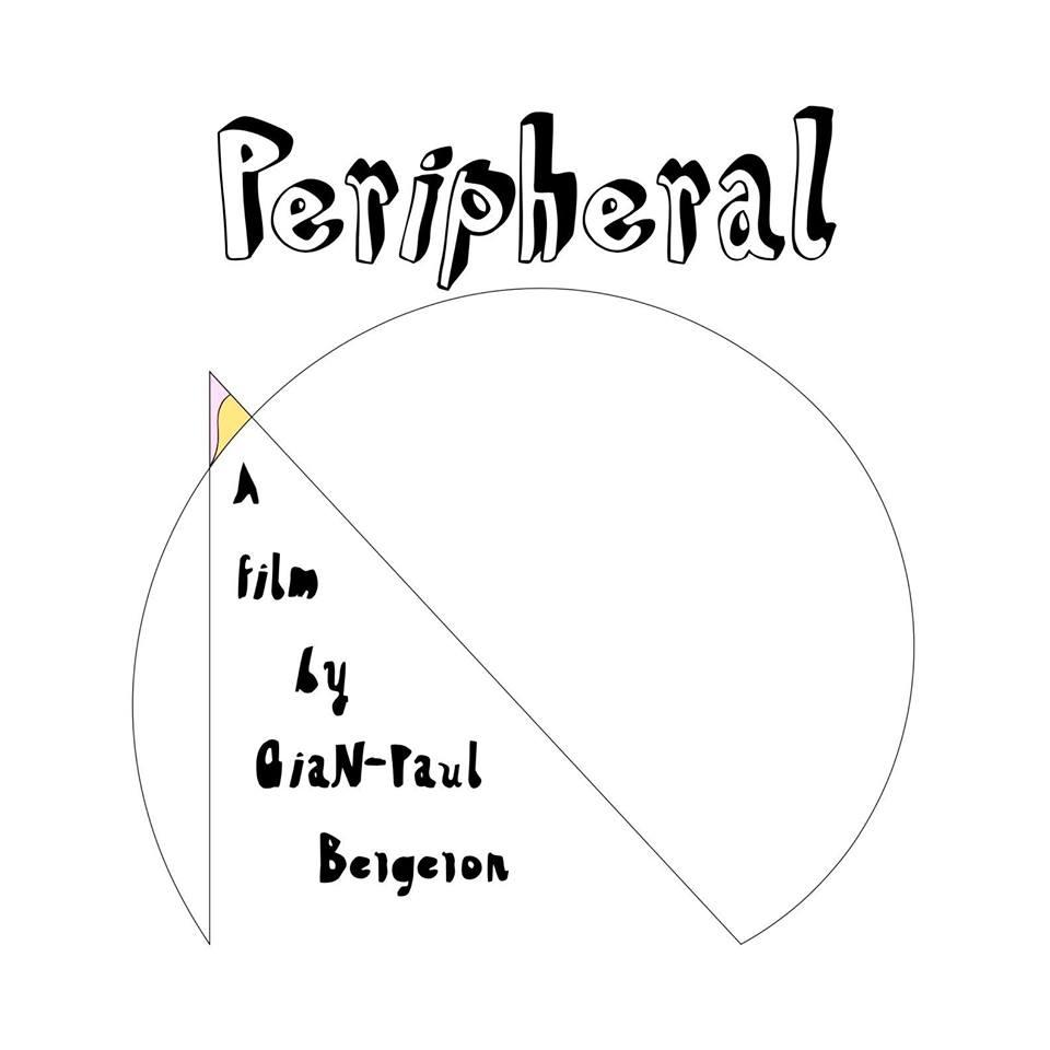 Peripheral, dir. Gian-Paul Bergeron